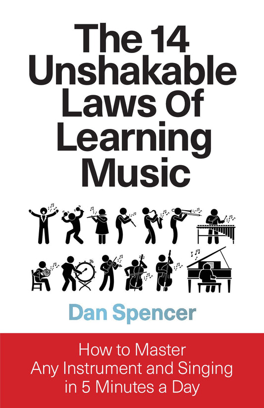 The 14 Unshakable Laws of Learning Music