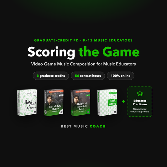 Scoring the Game: 3 graduate credits for K-12 music educators. Gamer Grooves, Call of Duty Academy, Heroes of Incredible Tales 2 Academy, Music Money, plus the Educator Practicum.